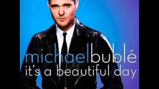 It's a Beautiful Day - Michael Bublé