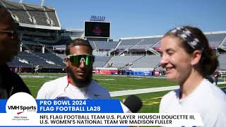 Pro Bowl 2024: QB &#39;Housh&#39; Doucette &amp; WR Madison Fuller - Flag Football Gameplay &amp; Olympic Gold LA28