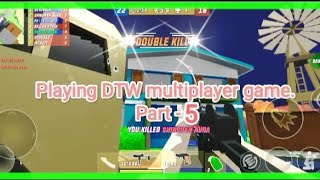 Playing DTW multiplayer game. Part - 5. (Using SMG 4).