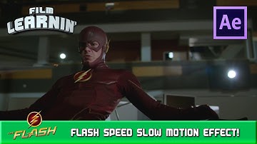 Flash Speed Slow Motion After Effects Tutorial! | Film Learnin