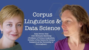 Data Driven Chat: Corpus Linguistics & Data Science || Michaela Mahlberg