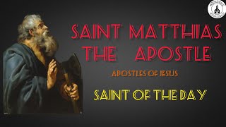 Saint Matthias Apostle | Story of Saints | Saint of the Day
