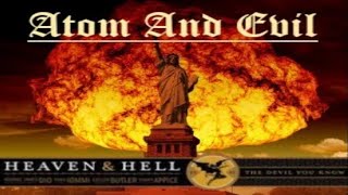 Heaven &amp; Hell - Atom And Evil (Lyrics)