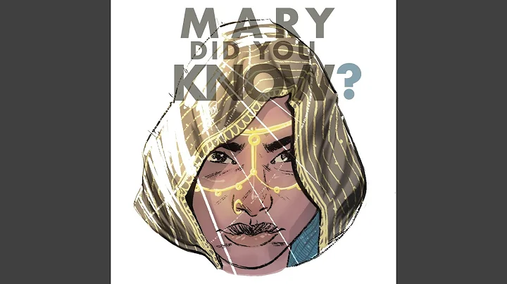 Mary Did You Know?