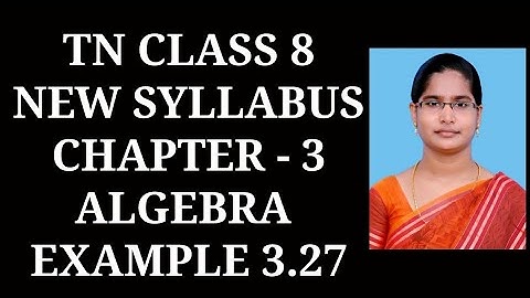 8th Maths Ch-3 Algebra | Example 3.27 | Samacheer One plus One channel
