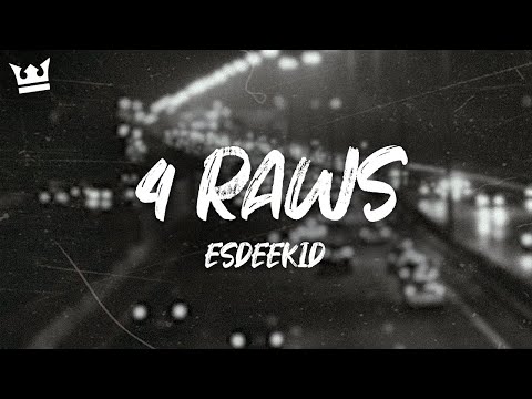 EsDeeKid 4 Raws Lyrics 