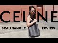 Why you need to get this bag before it's too late! | Celine Seau Sangle Review