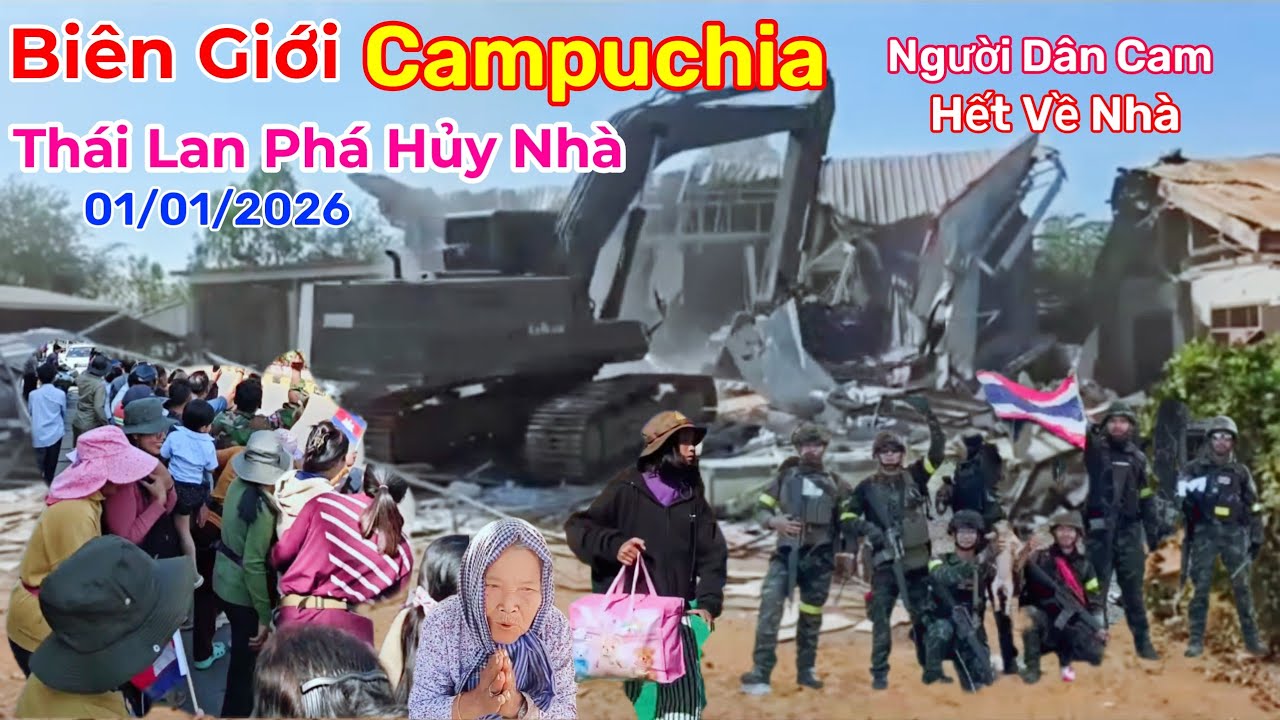 Biên Giới Campuchia Thái Lan Tiếp Tục Phá Hủy Nhà Còn Rất Nhiều Người Dân CPC Vẫn Chưa Được Trở Về 