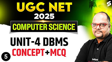UGC NET Dec 2025 | UGC NET Computer Science Unit 4 | DBMS Questions #5 UGC NET By Neeraj Sir
