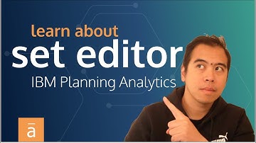 What is a Set Editor? Basic IBM Planning Analytics Tutorial