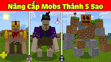 bqThanh và Ốc Nâng Cấp Thành Công Những Con MOBS Thành 5 Sao Siêu Mạnh Trong Minecraft