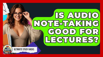 Is Audio Note-Taking Good For Lectures? - Ultimate Study Hacks