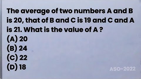 The average of two numbers A and B is 20, that of B and C is 19 and C and A is 21. What is the value