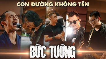 Bức Tường - Con Đường Không Tên (Official Music Video)
