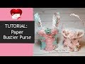 TUTORIAL | Paper Bustier/Corset Purse | January 2019