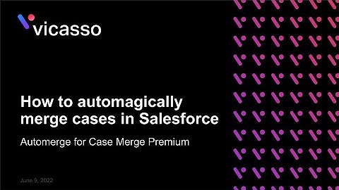 Automagically merge cases in Salesforce