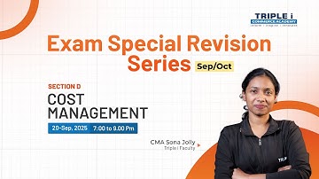 CMA USA | Exam Revision Series - Sep\Oct | Cost Management ( Section D )  | CMA Sona Jolly