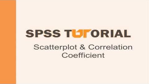 SPSS Tutorial: Scatterplot & correlation