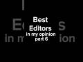 Best editors in my opinion part 6 #edit #dontflop
