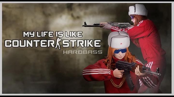 EGE - MY LIFE IS LIKE COUNTER-STRIKE  [MV]