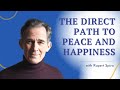 The Direct Path to Peace and Happiness with Rupert Spira