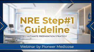 NRE Step#1 Guidelines Webinar by Dr. Nouman Amir Awan