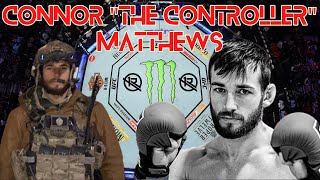 Ep 198:  Connor 'The Controller' Matthews  MMA Fighter UFC Hopeful