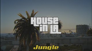 Jungle - House In LA [TRADUÇÃO/LEGENDADO]