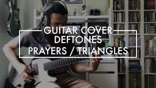 Deftones Prayers Triangles Guitar Cover