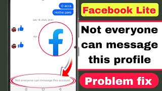 Facebook Lite “Not Everyone Can Message This Profile” Problem 2026 | Full Fix Guide