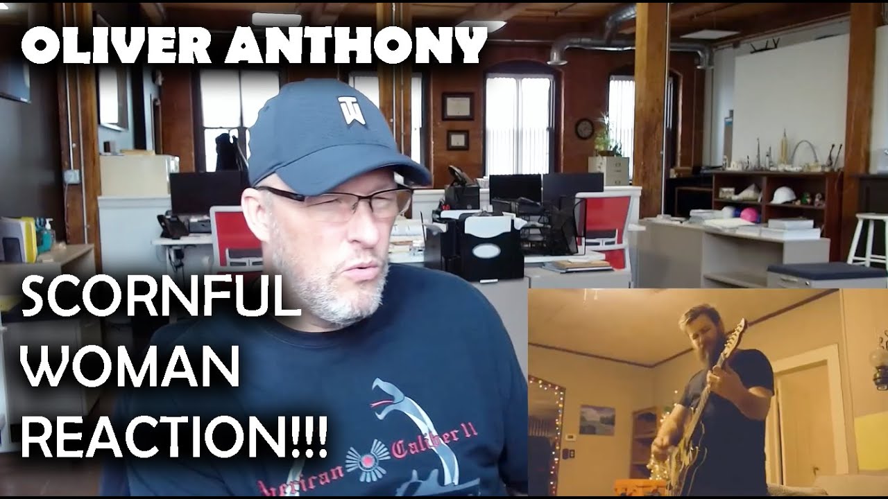 Oliver Anthony Scornful Woman Reaction & Commentary!!! YouTube