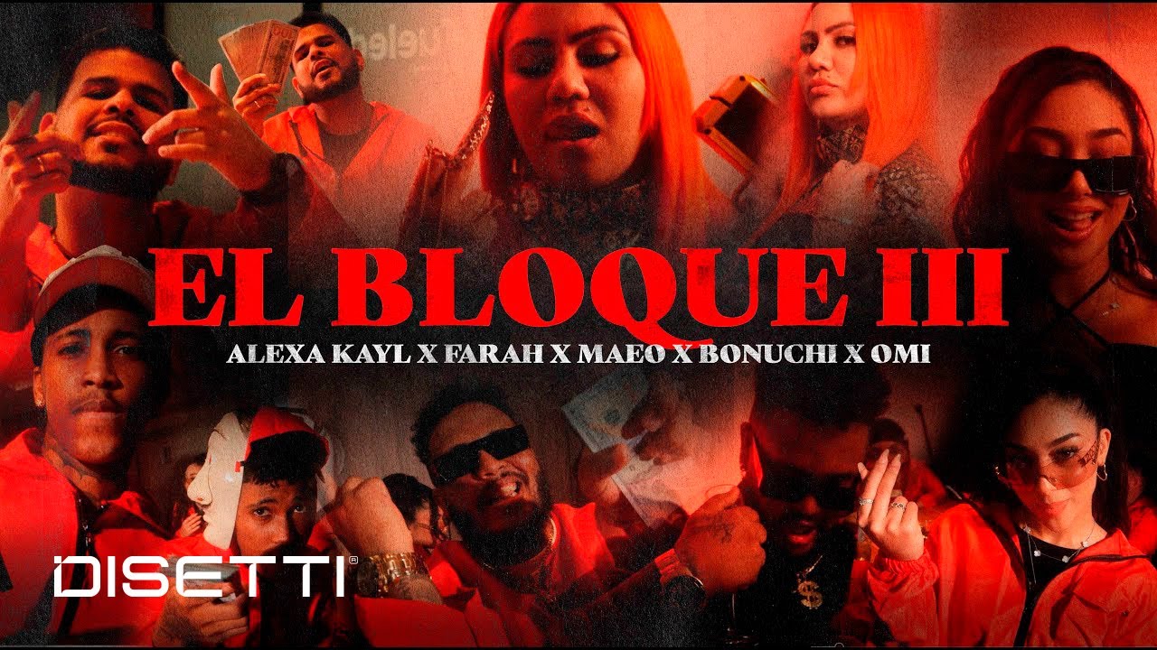 Watch El Bloque #3 - Alexa Kayl, Farah, Maeo, Bonuchi, Omi A (Official Video) on YouTube Watch El Bloque #3 - Alexa Kayl, Farah, Maeo, Bonuchi, Omi A (Official Video) on YouTube