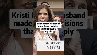Kristi Noem husband made three decisions that she deeply regrets. #shorts#kristinoem#trump#celebrity