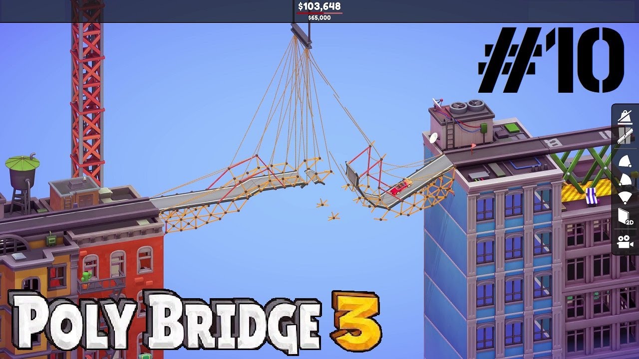 Polybridge Tt13 Poly Bridge 3 #10 die Brücken werden verrückter und noch teurer - YouTube