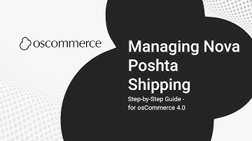 Nova Poshta Shipping Module in osCommerce – Setup & Integration Guide