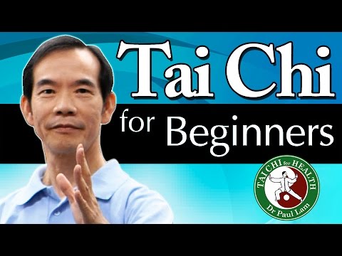   Tai Chi For Beginners Video Dr Paul Lam Free Lesson And Introduction