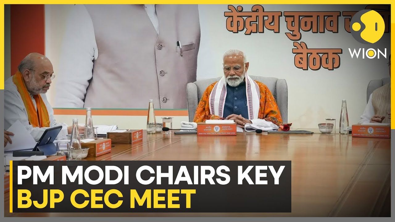India: PM Modi chairs BJP meet to finalise first list of Lok Sabha ...