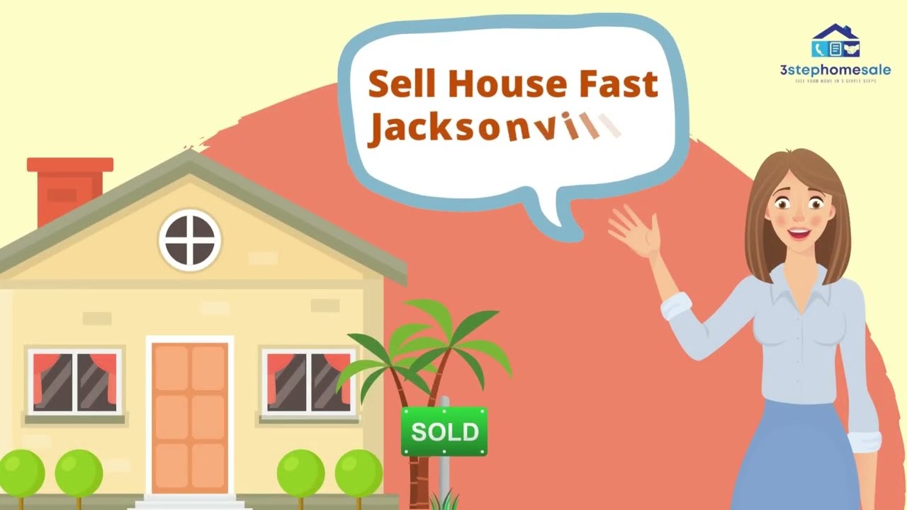 Sell House Fast Jacksonville FL | 3 Step Home Sale