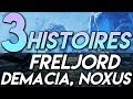 3 histoires de rgion  freljord demacia noxus   pisode 1