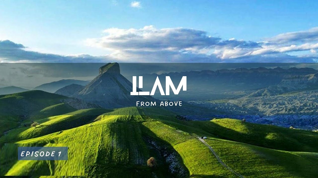 پروازی بر استان ایلام قسمت اول : جاذبه‌های طبیعی و فرهنگی ایران