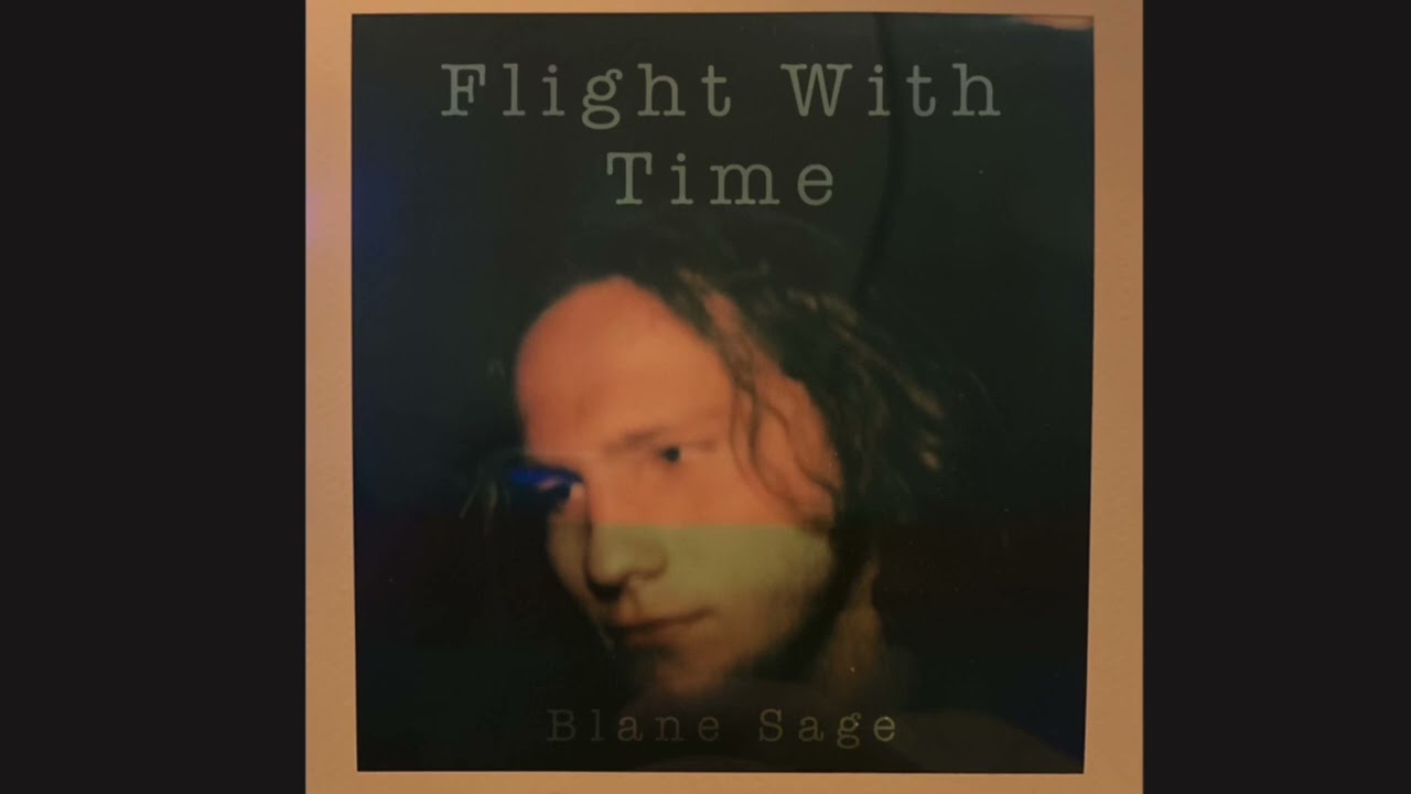 Flight With Time - Blane Sage