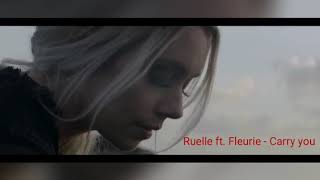 Ruelle ft. Fleurie - Carry you (Lyrics)