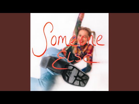 Someone Else - Dylan