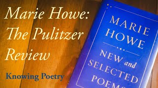 Marie Howe: The Pulitzer Review