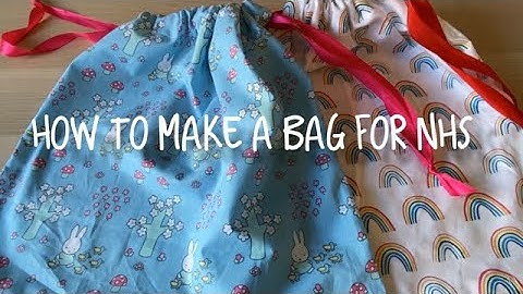How to make a Drawstring Bag to give to the NHS (tutorial)