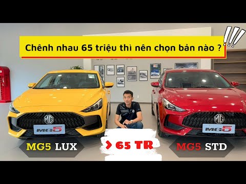 Video Chênh nhau 65 triệu nên chọn xe MG5 Std hay lên luôn... - youtube