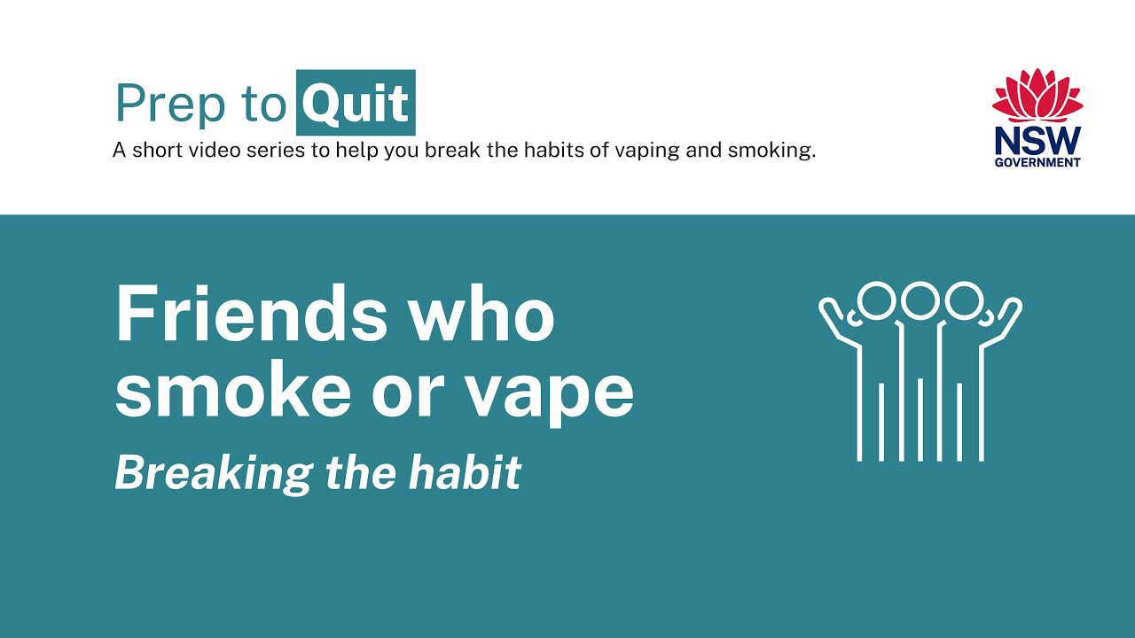 4: Friends who smoke or vape | Prep to Quit