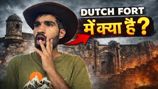 Day 28 | The Forgotten Dutch Fort 😱 || Truth Revealed