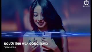 Người Tình Mùa Đông Remix - Đường Này Là Đường Vào Tim Em Ôi Băng Giá Remix - Lk Nhạc Trẻ Remix 2022