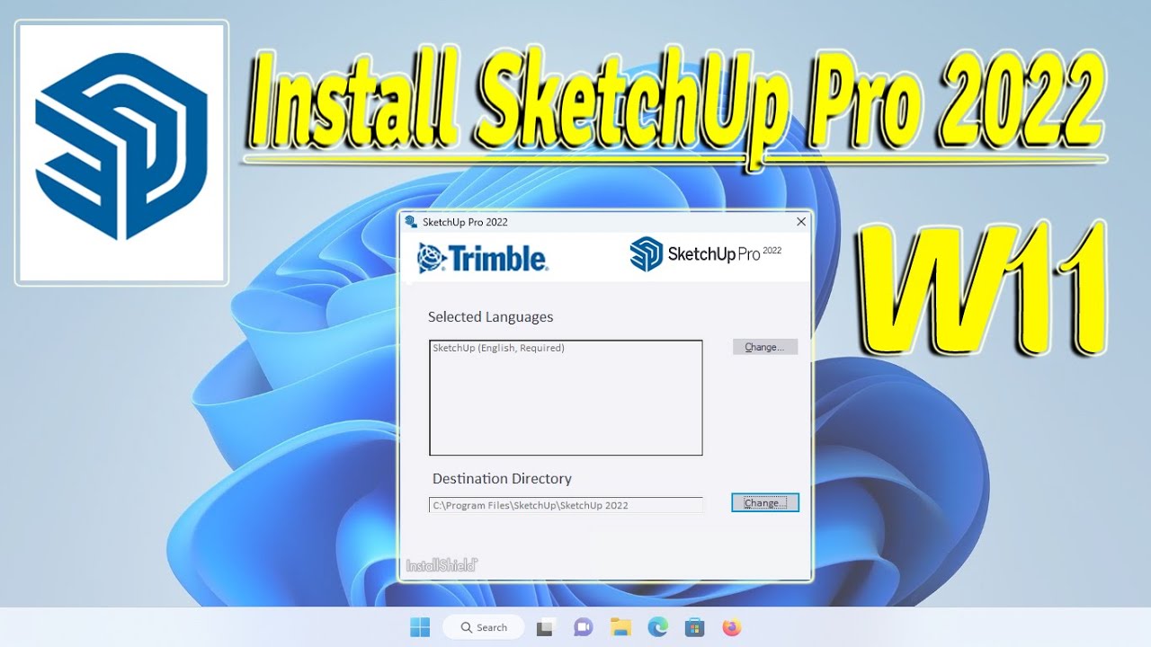 How To Install SketchUp Pro 2022 On Windows 11 || របៀបដំឡើង SketchUp ...